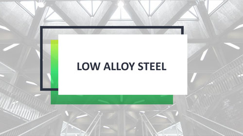 Difference Between Low Alloy Steel & High Alloy Steel